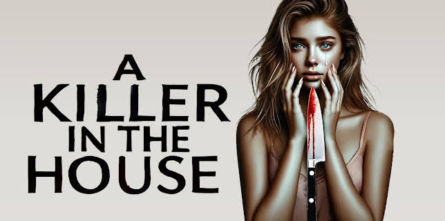 A Killer In The House (2024)
