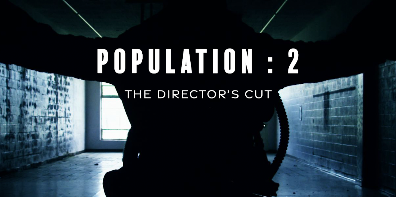 Population: 2 - The Director's Cut (2023)