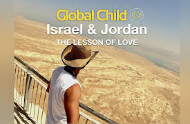 Global Child "Travel with Purpose": Israel to Petra - "The Power of Love"
