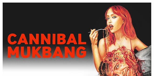 Cannibal Mukbang (2025)
