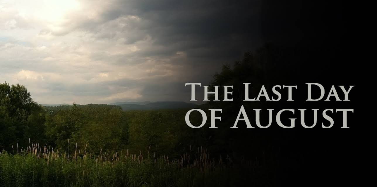 The Last Day Of August (2012)