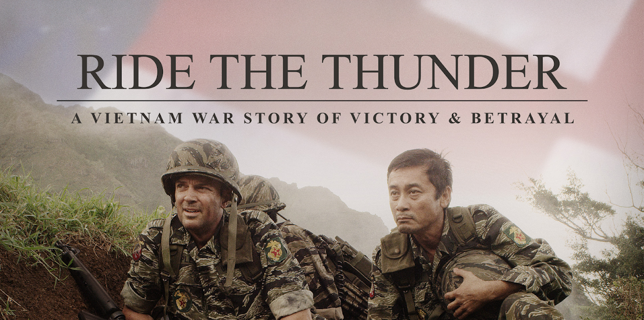 Ride the Thunder - A Vietnam War Story of Victory & Betrayal (2015)