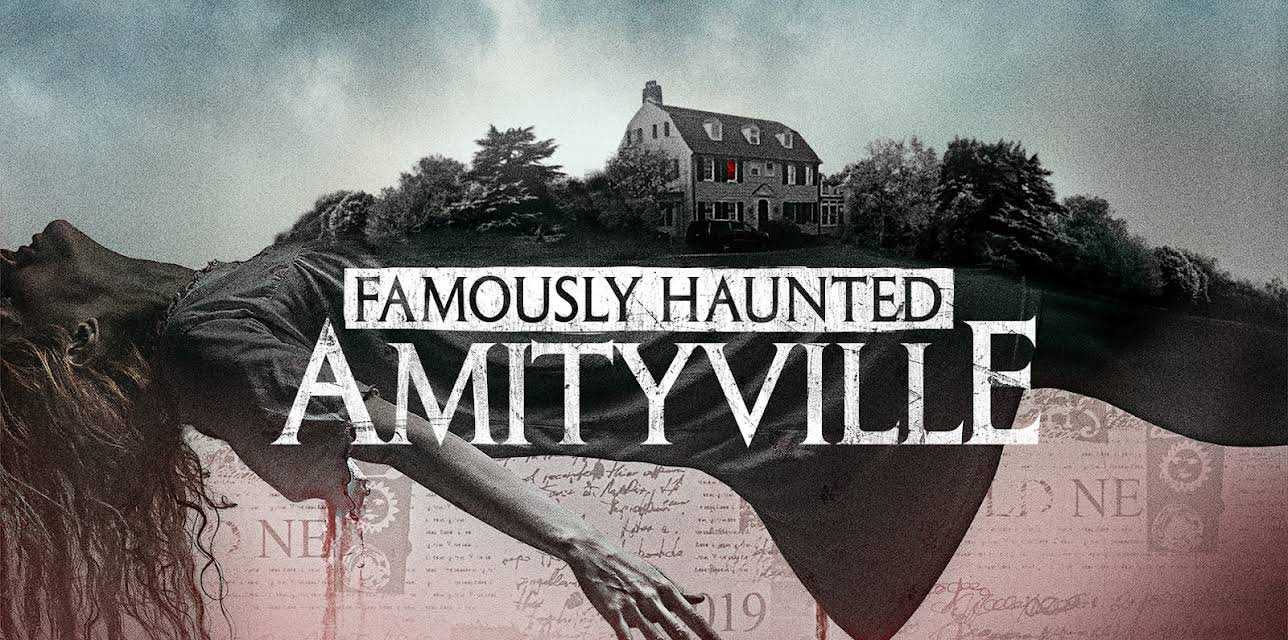 Famously Haunted: Amityville (2021)