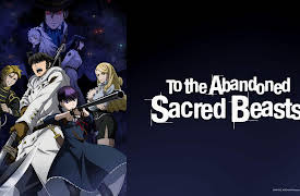 To the Abandoned Sacred Beasts: Season 1: The Dragon's Daughter