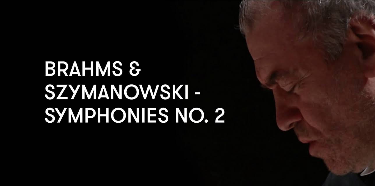 Brahms and Szymanowski - Symphonies No. 2 (2012)