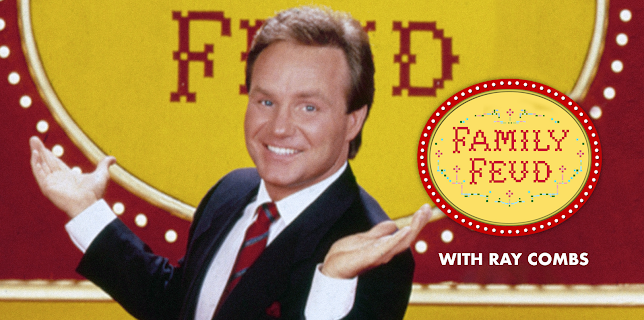 Family Feud with Ray Combs