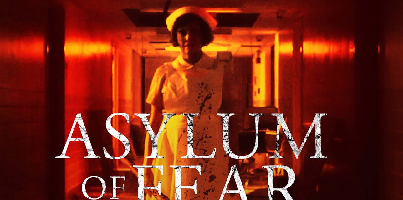 Asylum Of Fear (2018)