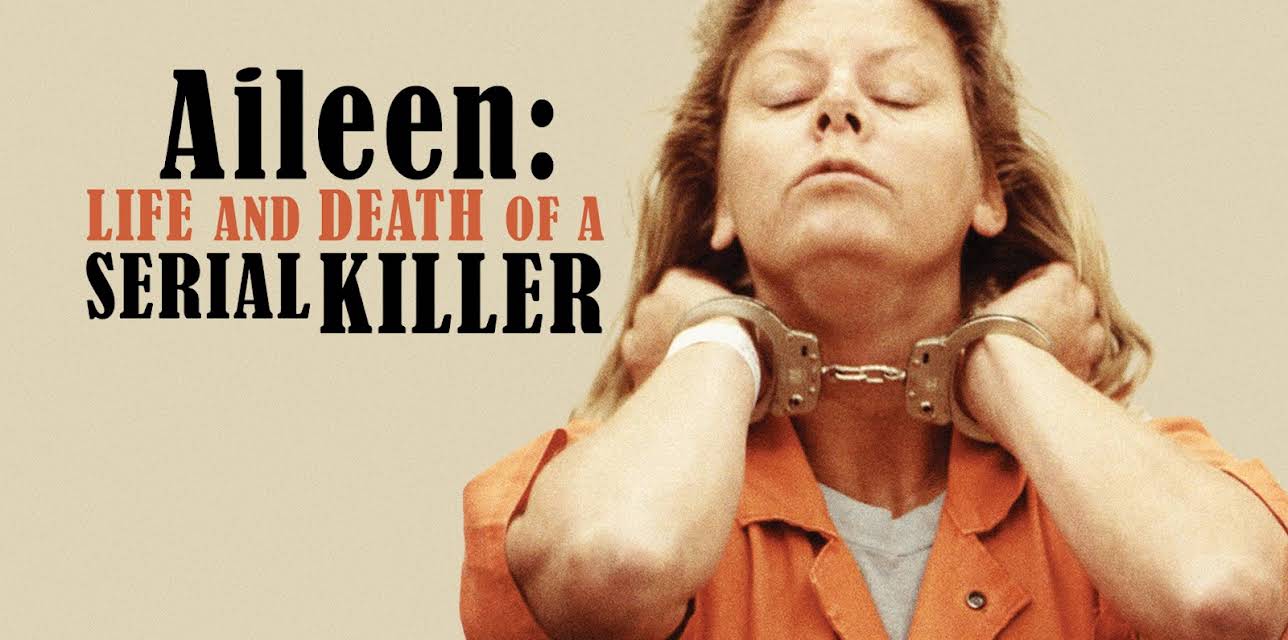 Aileen: Life and Death of a Serial Killer (2003)
