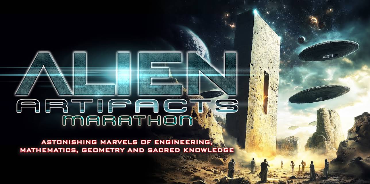 Alien Artifacts Marathon: Astonishing Marvels of Engineering, Mathematics, Geometry and Sacred Knowledge (2025)
