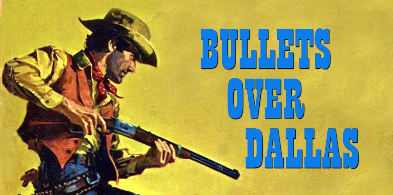 Bullets Over Dallas (1970)