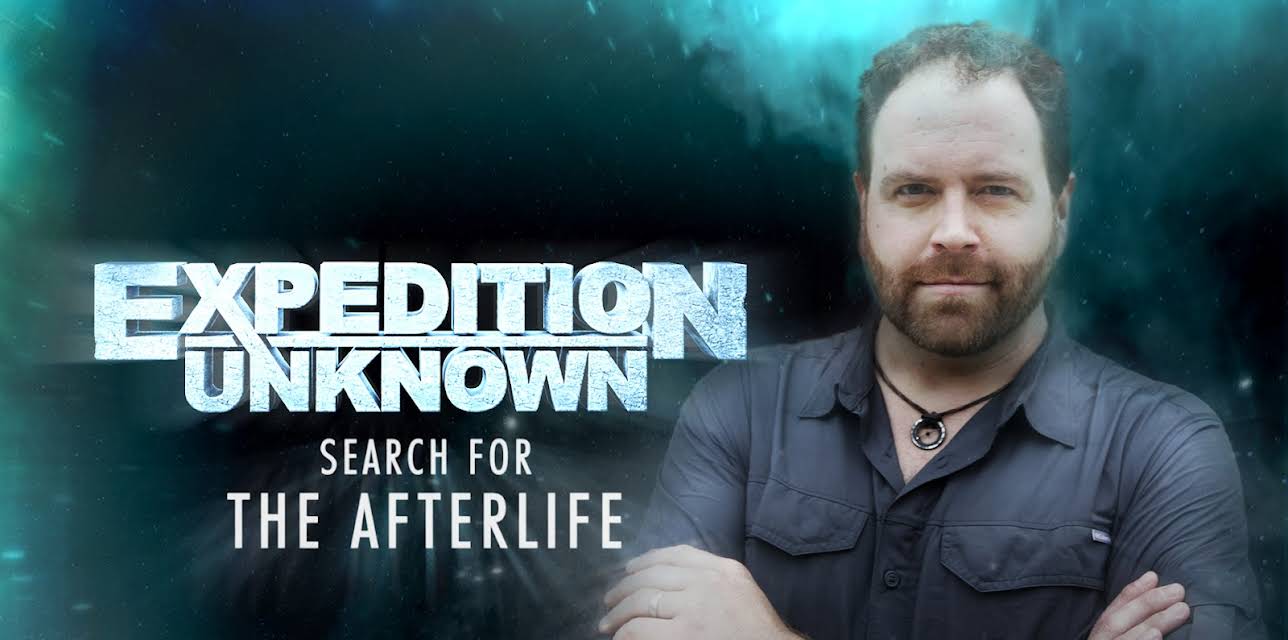 Expedition Unknown: Search for the Afterlife Season 1