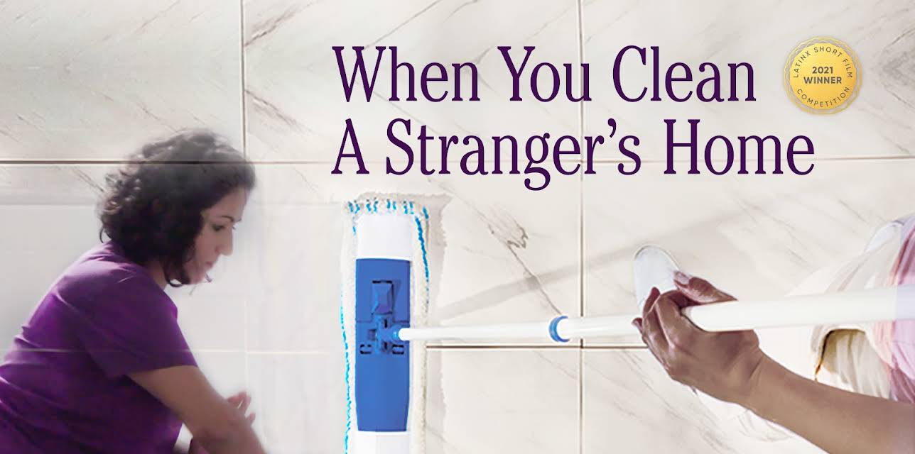 When You Clean a Stranger's Home (2022)