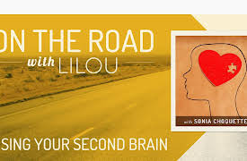 On the Road with Lilou: Using Your Second Brain with Sonia Choquette