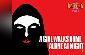 The Last Drive-in With Joe Bob Briggs: Week 7: A Girl Walks Home Alone at Night