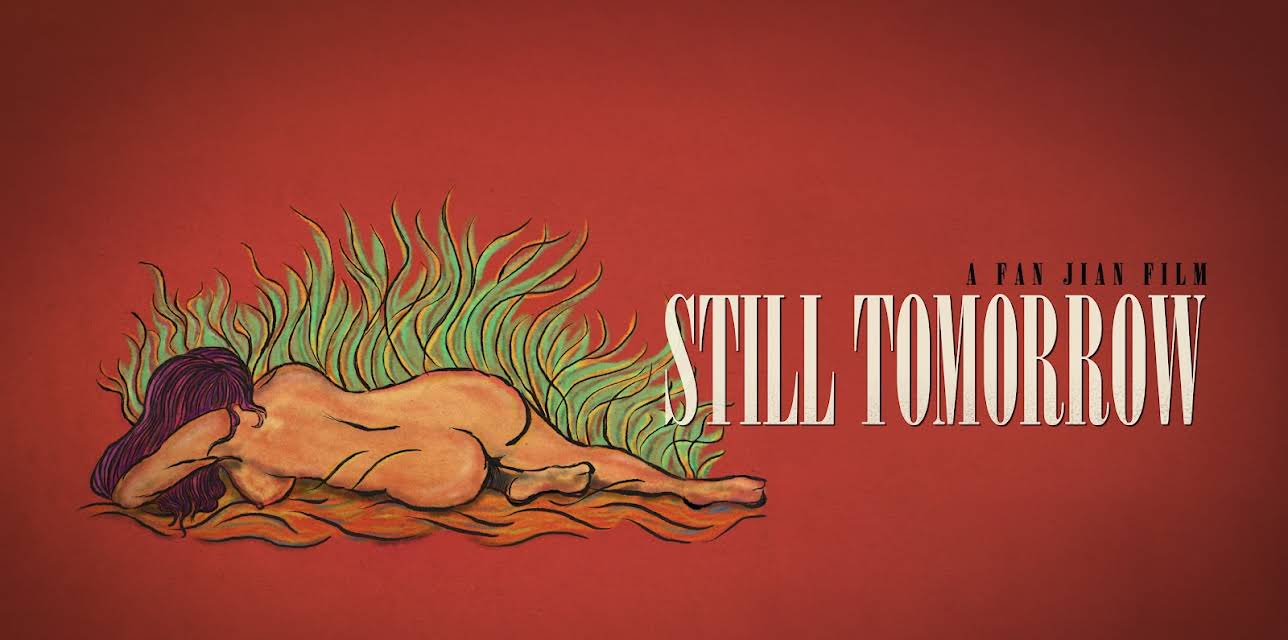 Still Tomorrow (2017)