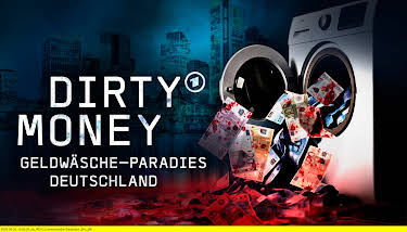 20:15: Dirty Money - Geldwäsche Paradies Deutschland | 3SAT | 9/23 2026