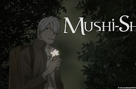 Mushi-Shi: The Green Seat