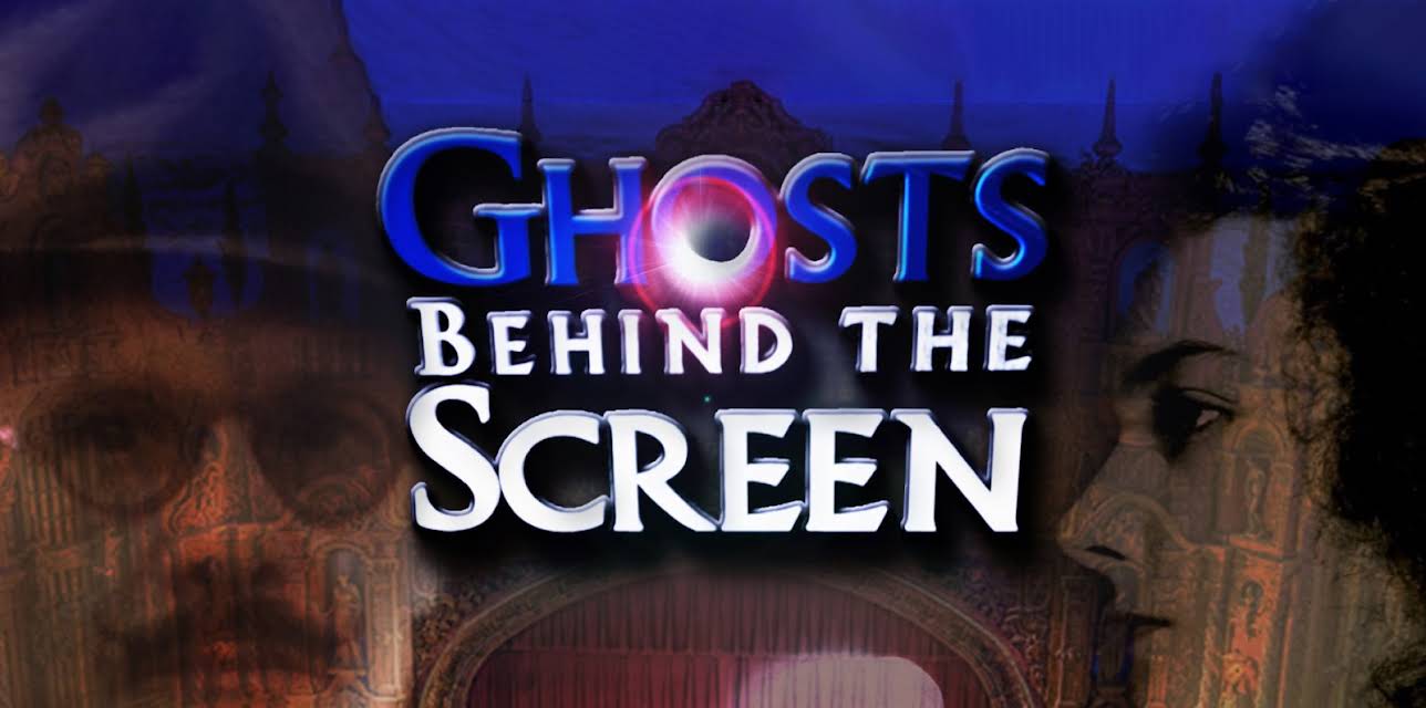 Ghosts Behind the Screen (2017)