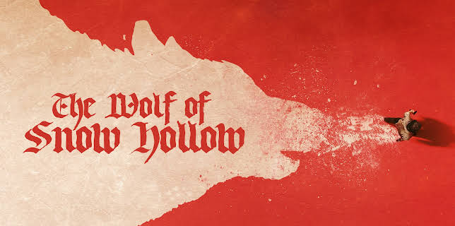 The Wolf of Snow Hollow (2020)
