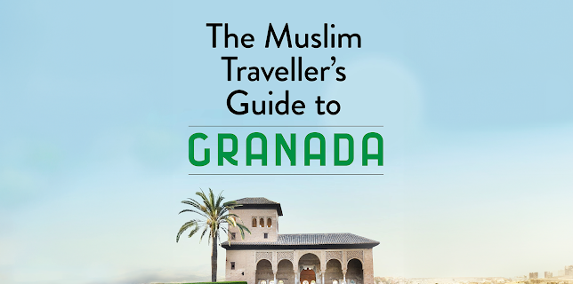 The Muslim Traveller's Guide to Granada (2015)