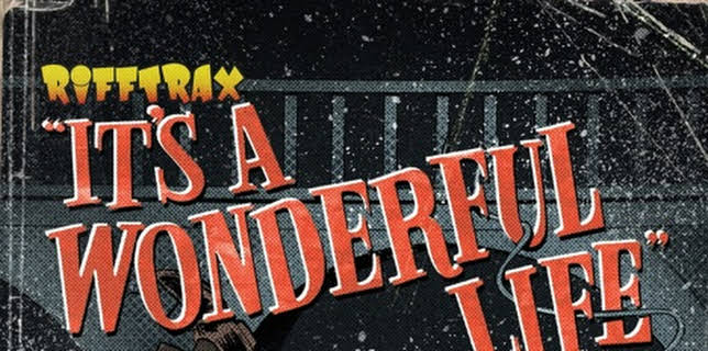 Rifftrax Presents: It's a Wonderful Life (2020)