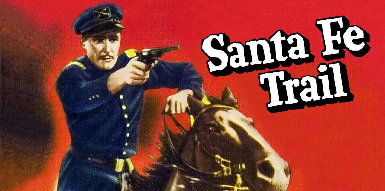 Santa Fe Trail (1940)