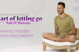 Art of Letting Go: Making Friends With Discomfort