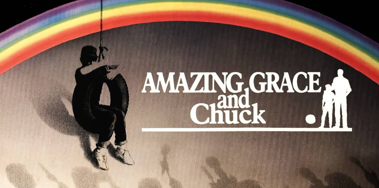 Amazing Grace and Chuck (1987)