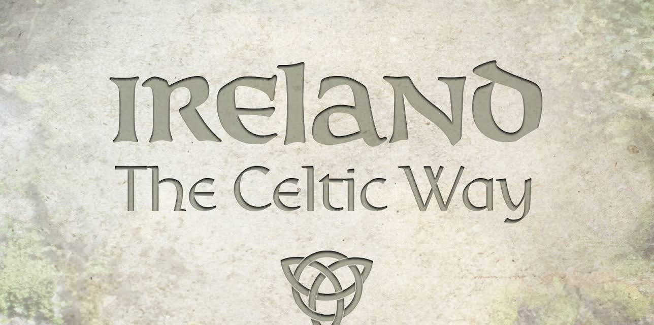 Ireland, The Celtic Way