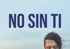 No sin ti