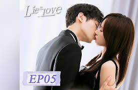 Lie to Love: Lie to Love EP05
