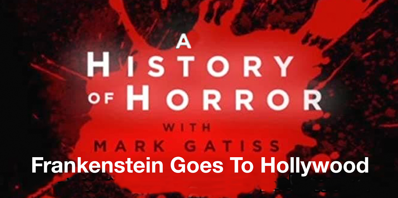 A History of Horror: Frankenstein Goes To Hollywood (2010)