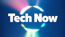 Tech Now