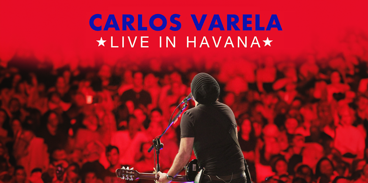 Carlos Varela: Live In Havana (2021)
