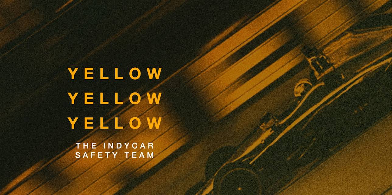 Yellow Yellow Yellow: The IndyCar Safety Team (2017)