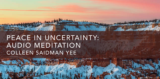 Peace in Uncertainty: Audio Meditation (2021)