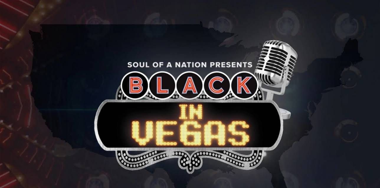 Soul of a Nation Presents: Black in Vegas