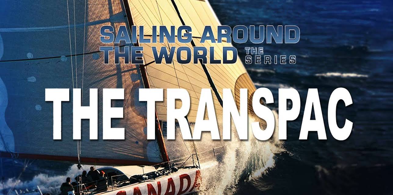 Sailing Around the World - The Transpac (2013)