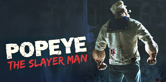 Popeye the Slayer Man (2025)