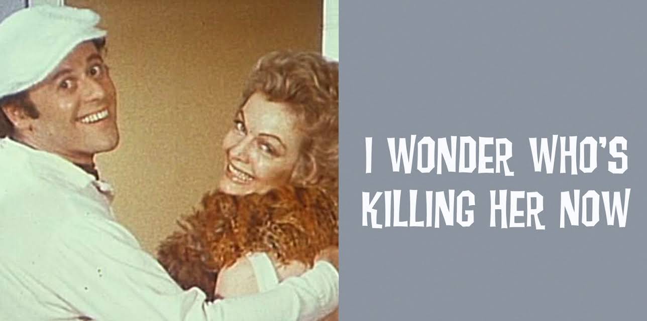 I Wonder Who Is Killing Her Now (1976) (1976)