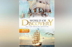 World of Discovery - The Complete Series: World Of Discovery - Tall Ship:  High Sea Adventure