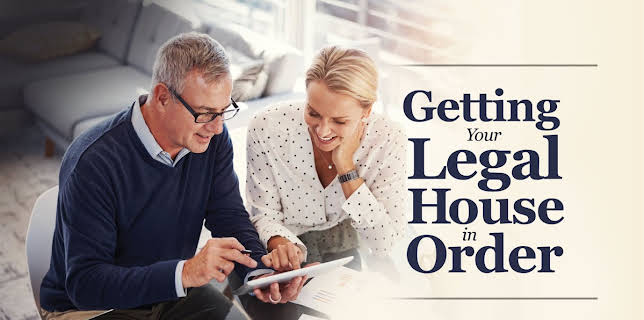 Getting Your Legal House in Order