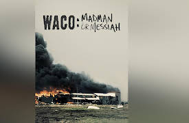 Waco: Madman or Messiah Season 1: Waco: Madman or Messiah - Part 1