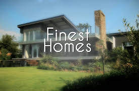 Finest Homes: Episode 1