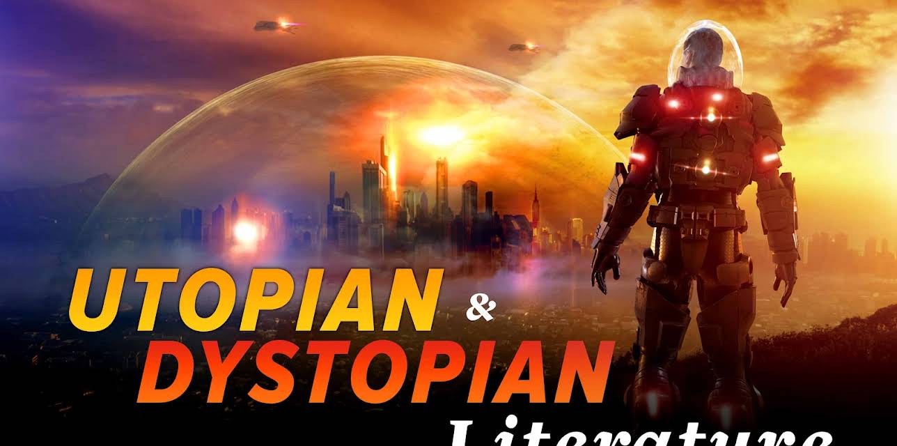 Great Utopian and Dystopian Works of Literature