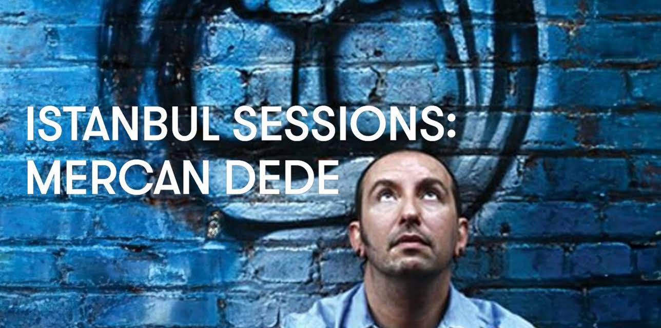 Istanbul Sessions: Mercan Dede (2011)