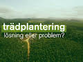 Dokument utifrån: Trädplantering - lösning eller problem?