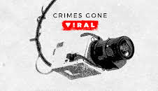 Crimes Gone Viral (S1 E2)