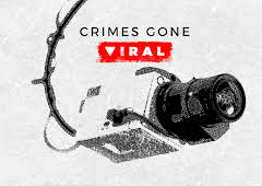Crimes Gone Viral
