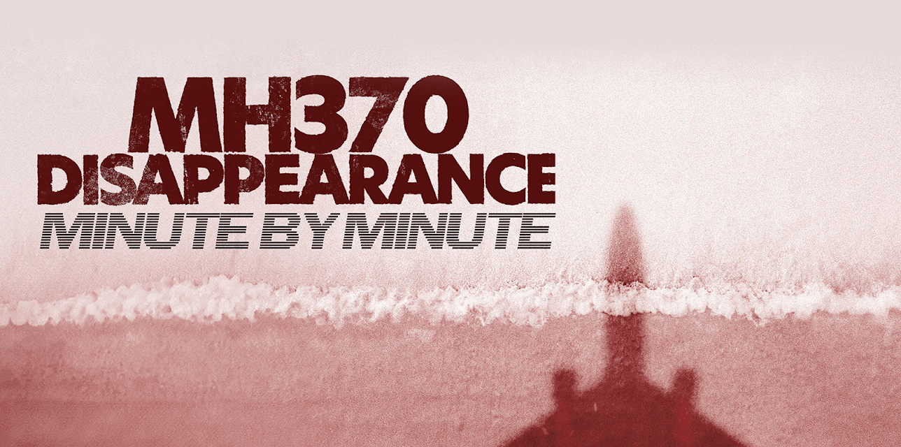 MH370 Disappearance: Minute By Minute (2024)
